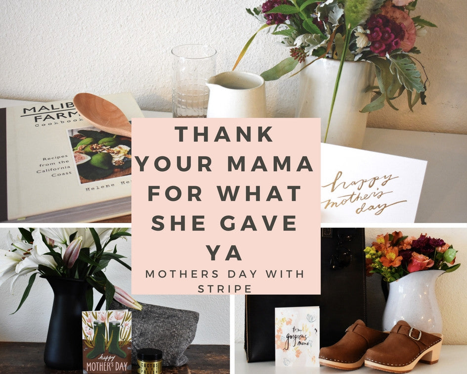 4 Great Gifts for Your Mama — Mother's Day With Stripe