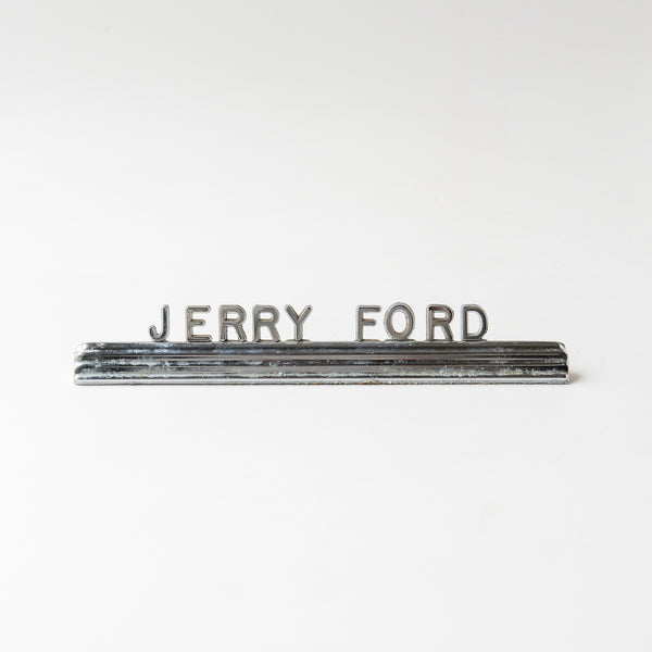 Jerry Ford Name Plaque